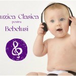 muzica clasica pentru bebelusi