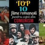 top 10 filme romanesti comunism