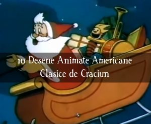 Desene Animate Americane Clasice de Crăciun