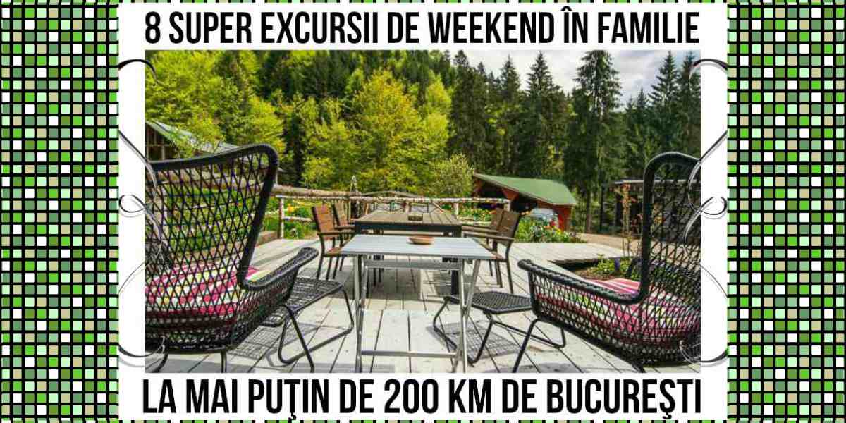 8 Super Excursii de Weekend În Familie la Sub 200 km de Bucureşti