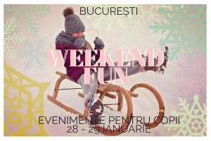 Weekend de Activităţi cu Copilul în Bucureşti în 28-29 ianuarie