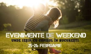 Evenimente pentru Copii în Weekend 25-26 Februarie