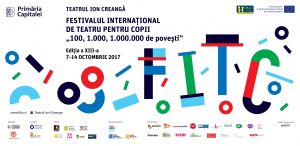 Festivalul Internațional de Teatru pentru Copii 2017