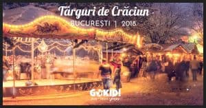 TARGURI DE CRACIUN BUCURESTI 2018 gokid