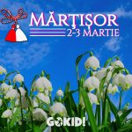 evenimente de Martisor Familie 2-3 Martie 2018 gokid