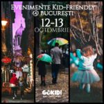Evenimente Kid-Friendly Weekend 12-13 Octombrie la Bucuresti gokid
