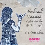 Weekend de Toamna Kid-Friendly la Bucuresti _ 5-6 Octombrie gokid