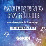 Weekend in familie 26-27 octombrie 2019 Bucuresti gokid