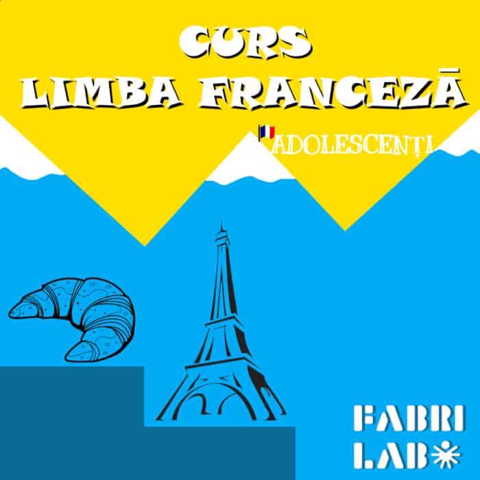 Cursuri anuale de franceza pentru adolescenti la Fabrilabo