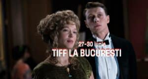 tiff 2024 la bucuresti