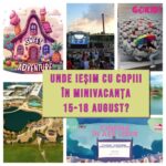 unde iesim cu copiii minivacanta sfanta maria 15-18 august 2024