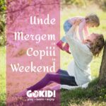 Unde mergem cu copiii in weekend Bucuresti