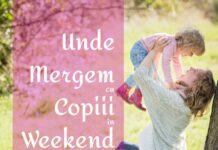 Unde mergem cu copiii in weekend Bucuresti