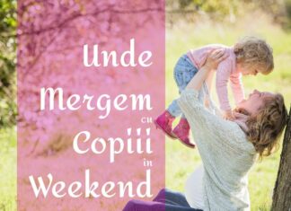 Unde mergem cu copiii in weekend Bucuresti