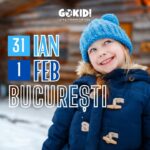 evenimente copii bucuresti gokid 31 ian 1 feb