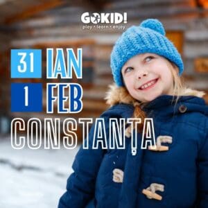 evenimente copii constanta gokid 31 ian 1 feb evenimente copii constanta gokid 31 ian 1 feb