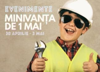 evenimente minivacanta 1 mai 2026