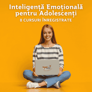 Cursul Inteligenta Emotionala pentru Adolescenti