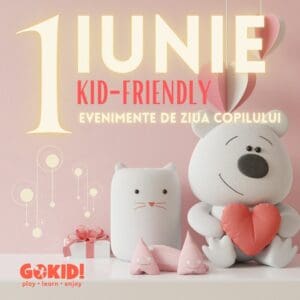 1 iunie evenimente ziua copilului gokid