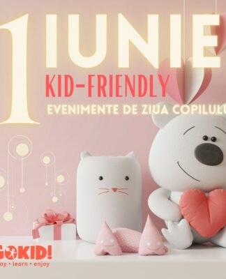 1 iunie evenimente ziua copilului gokid