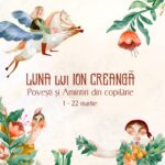 Luna lui Creangă: O sărbătoare a copilăriei în martie la Teatrul Ion Creangă luna lui creanga