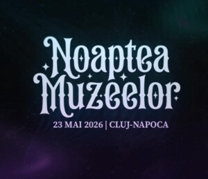 noaptea muzeelor cluj 2026