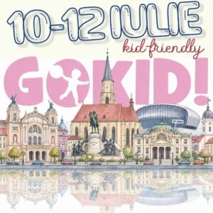 10-12 iulie cluj-napoca evenimente weekend gokid